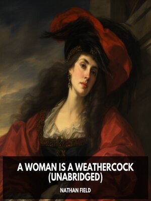 cover image of A Woman is a Weathercock (Unabridged)